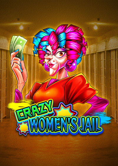 Crazy Womens Jail