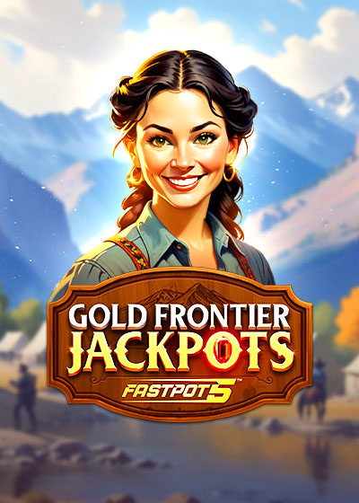 Gold Frontier Jackpots Fastpot5